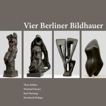 Vier Berliner Bildhauer