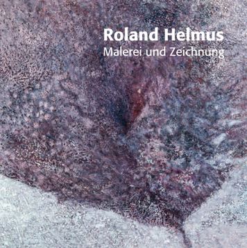 Roland Helmus. Malerei & Zeichnung 