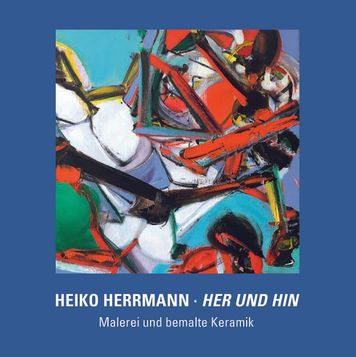Heiko Herrmann. Her und Hin